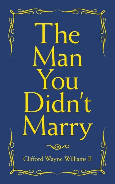 The Man You Didn't Marry