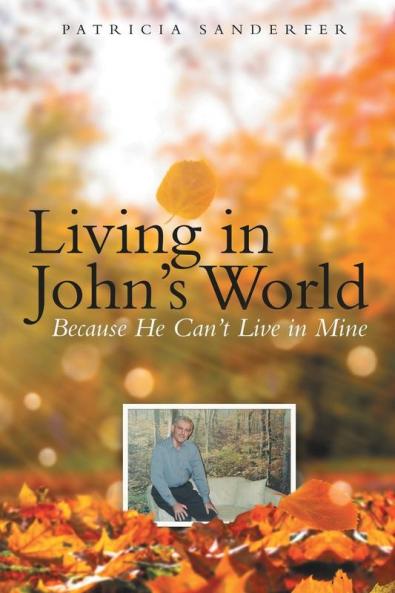 Living in John's World