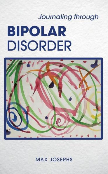 Journaling Through Bipolar Disorder
