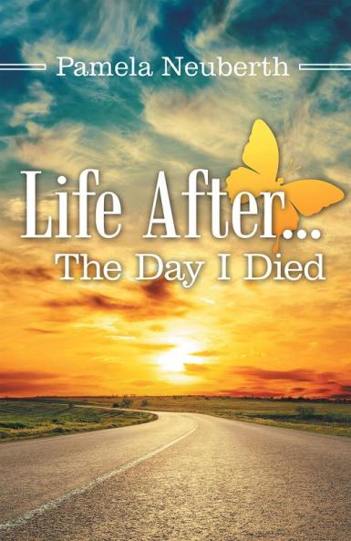 Life After ... the Day I Died