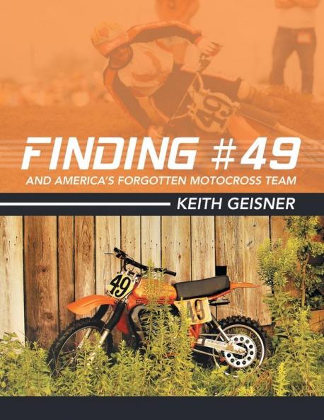 Finding #49 and America's Forgotten Motocross Team