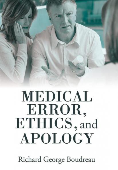 Medical Error Ethics and Apology