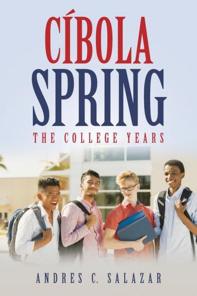 Cíbola Spring: The College Years