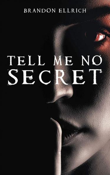Tell Me No Secret