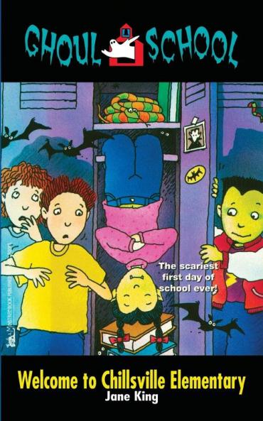Welcome to Chillsville Elementary (Volume 1) (Ghoul School)