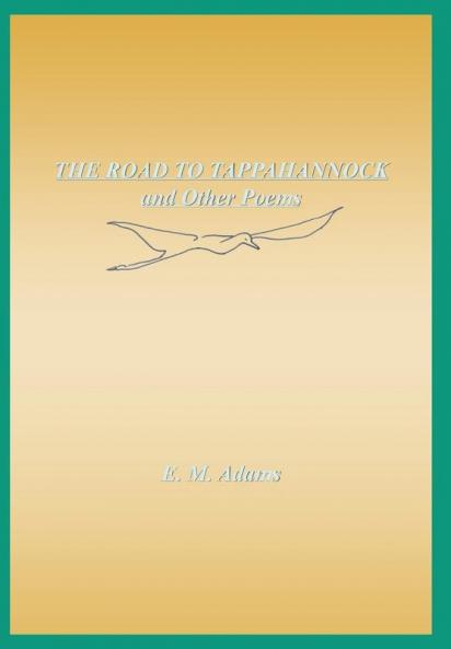 The Road to Tappahannock and Other Poems