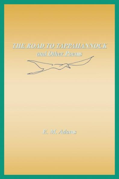 The Road to Tappahannock and Other Poems