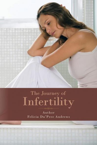 The Journey of Infertility