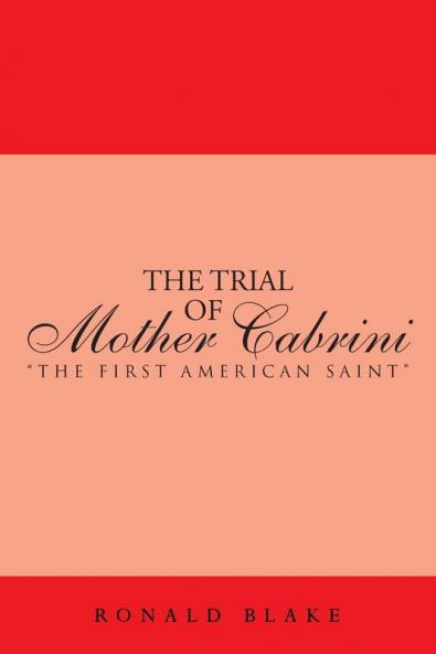 The Trial of Mother Cabrini