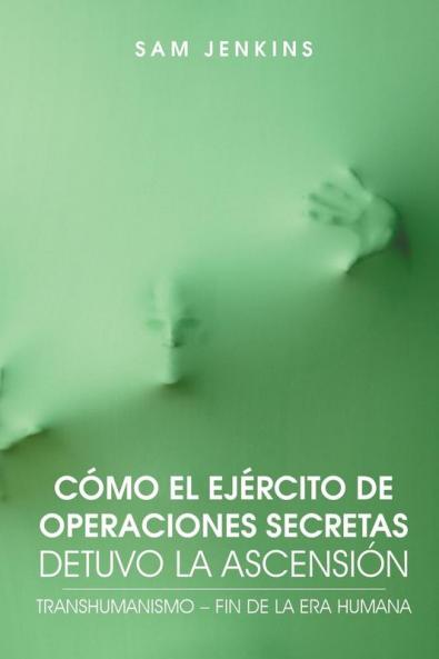Como El Ejercito de Operaciones Secretas Detuvo La Ascension