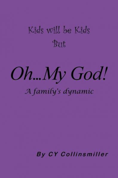 Kids Will Be Kids But Oh... My God!