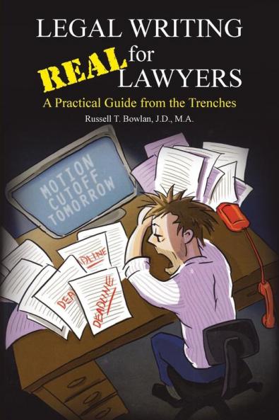 Legal Writing for Real Lawyers