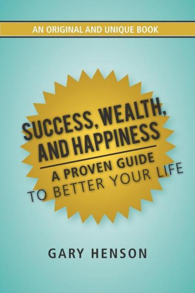 Success Wealth and Happiness