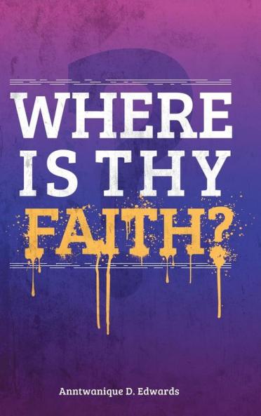 Where Is Thy Faith?