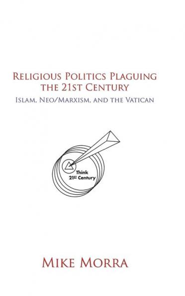 Religious Politics Plaguing the 21st Century