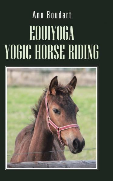 Equiyoga Yogic Horse Riding