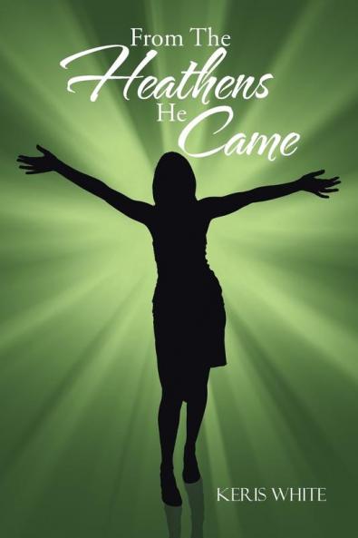 From the Heathens He Came