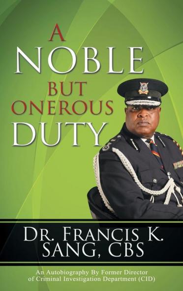 A Noble But Onerous Duty