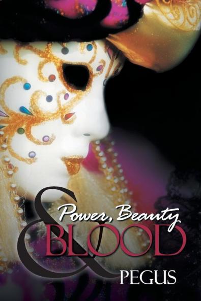 Power Beauty and Blood