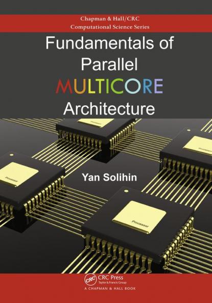 Fundamentals of Parallel Multicore Architecture