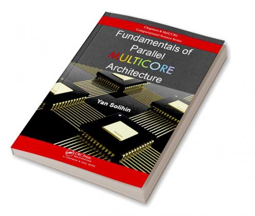 Fundamentals of Parallel Multicore Architecture