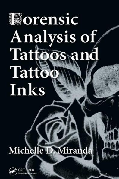 Forensic Analysis of Tattoos and Tattoo Inks