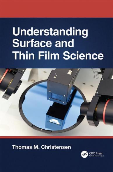 Understanding Surface and Thin Film Science