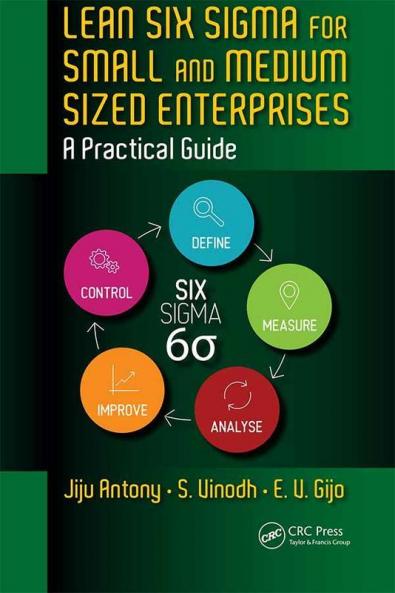 Lean Six SIGMA for Small and Medium Sized Enterprises
