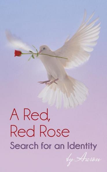 A Red Red Rose - Search for an Identity