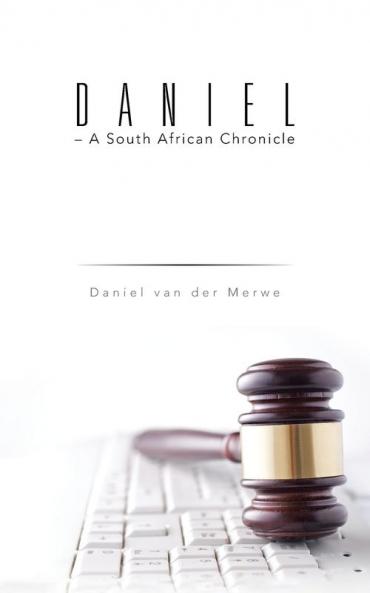 Daniel - A South African Chronicle