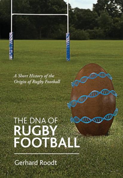 The DNA of Rugby Football