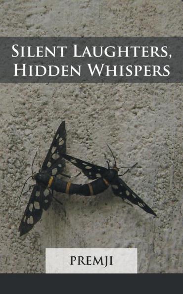 Silent Laughters Hidden Whispers