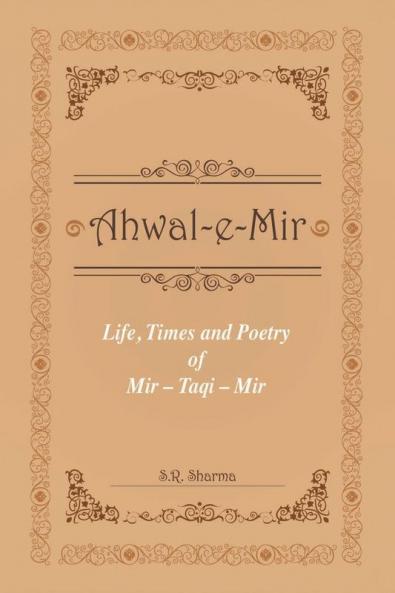 Life Times and Poetry of Mir