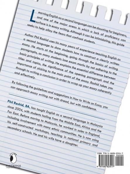 How to Write an Essay: For Students Using English as a First and Second Language