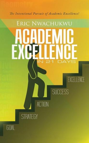 Academic Excellence in 21 Days