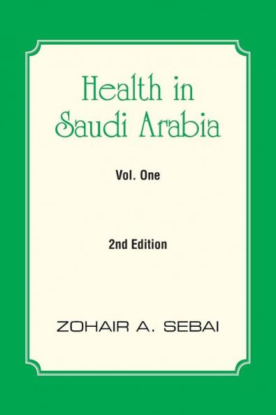 Health in Saudi Arabia Vol. One