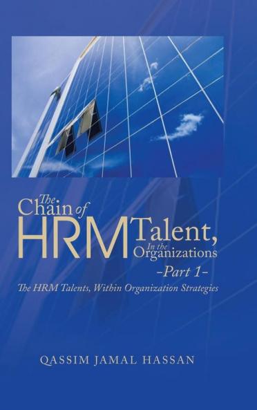 The Chain of HRM Talent In the Organizations - Part 1