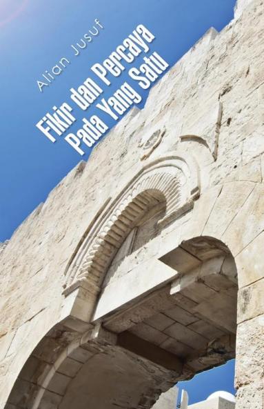 Fikir dan Percaya Pada Yang Satu