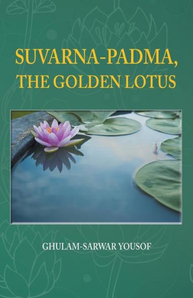 SUVARNA-PADMA THE GOLDEN LOTUS