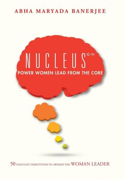 Nucleus����� Power Women Lead From The Core