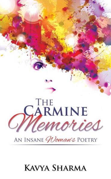 The Carmine Memories: An Insane Woman's Poetry