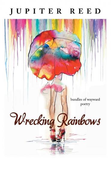 Wrecking Rainbows