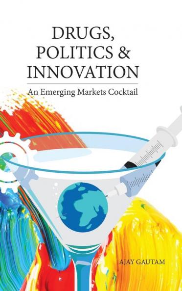 Drugs Politics and Innovation