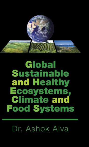 Global Sustainable and Healthy Ecosystems Climate and Food Systems