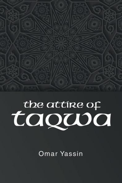 The Attire of Taqwa