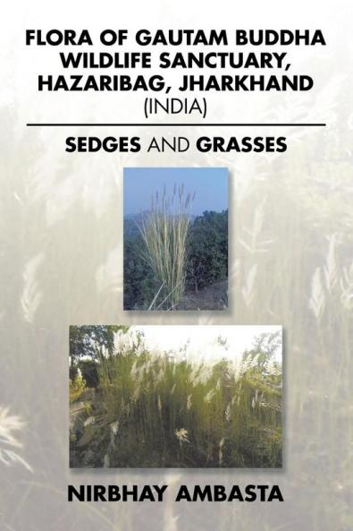 Flora of Gautam Buddha Wildlife Sanctuary Hazaribag Jharkhand (India)