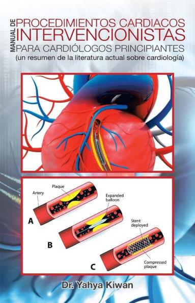 Manual de procedimientos cardiacos intervencionistas para cardi��logos principiantes