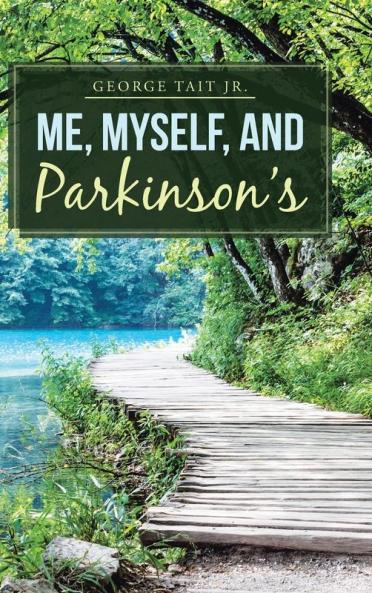 Me Myself and Parkinson's