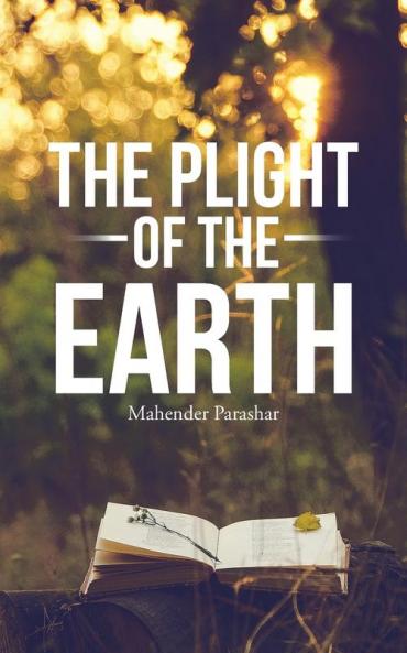 THE PLIGHT OF THE EARTH