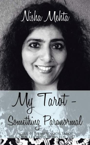 My Tarot - Something Paranormal: Includes Numerology Tarot & Oracle Predictions for 2017